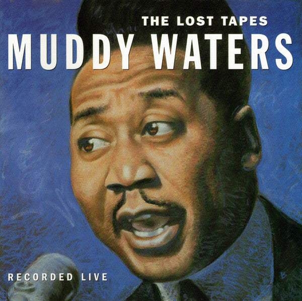 Muddy Waters - The Lost Tapes - Muddy Waters - CD