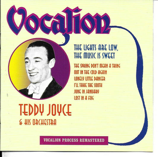 Teddy Joyce & His Orchestra* - The Lights Are Low, The Music Is Sweet - Teddy Joyce & His Orchestra - CD