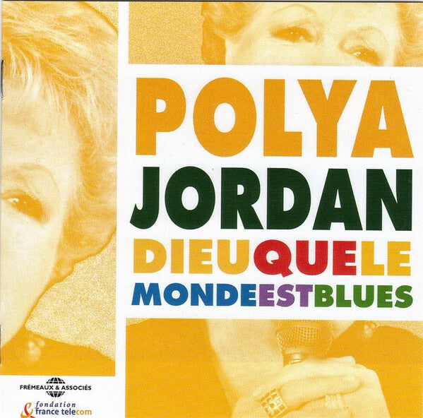 Polya Jordan - Dieu Que Le Monde Est Blues - Polya Jordan - CD