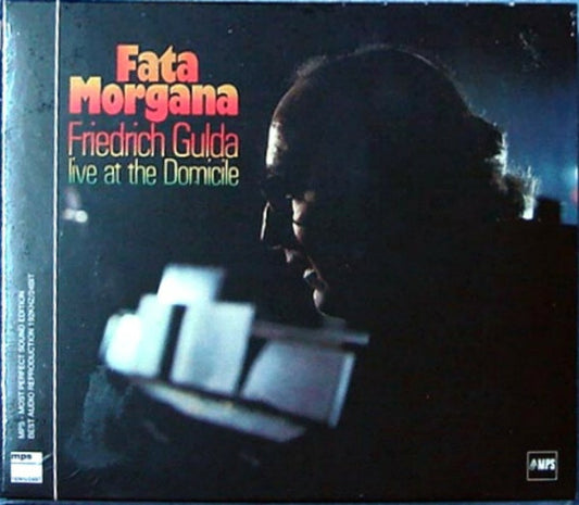 Friedrich Gulda - Fata Morgana - Live At The Domicile - Friedrich Gulda - CD