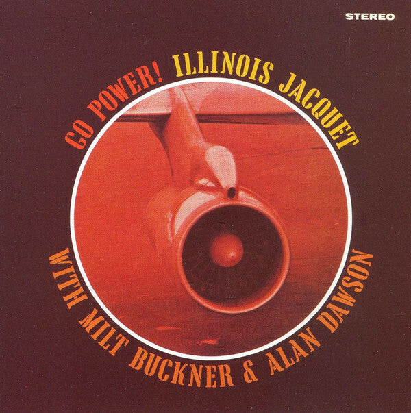 Illinois Jacquet With Milt Buckner & Alan Dawson - Go Power! - Illinois Jacquet With Milt Buckner & Alan Dawson - CD