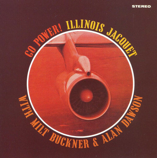 Illinois Jacquet With Milt Buckner & Alan Dawson - Go Power! - Illinois Jacquet With Milt Buckner & Alan Dawson - CD