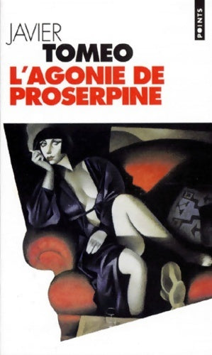 L'agonie de Proserpine - Javier Tomeo - Livre