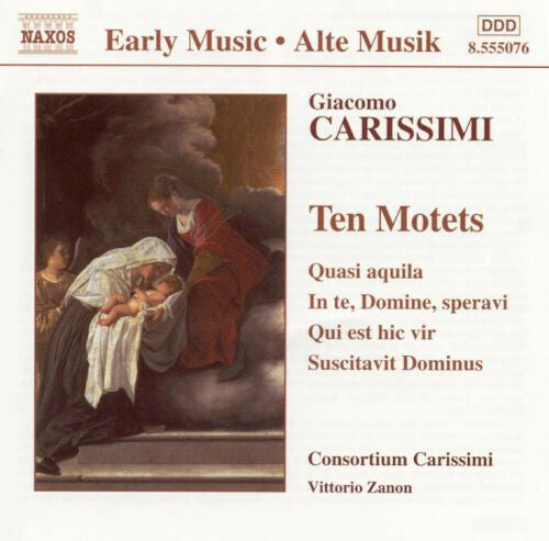 Giacomo Carissimi, Consortium Carissimi, Vittorio Zanon - Ten Motets - Giacomo Carissimi, Consortium Carissimi, Vittorio Zanon - CD