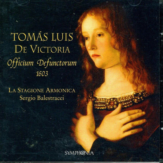 Tomás Luis De Victoria, La Stagione Armonica, Sergio Balestracci - Offisium Defunctorum 1603 - Tomás Luis de Victoria, La Stagione Armonica, Sergio Balestracci - CD