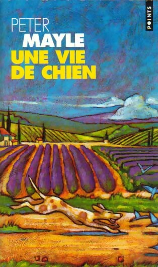 Une vie de chien - Peter Mayle - Livre