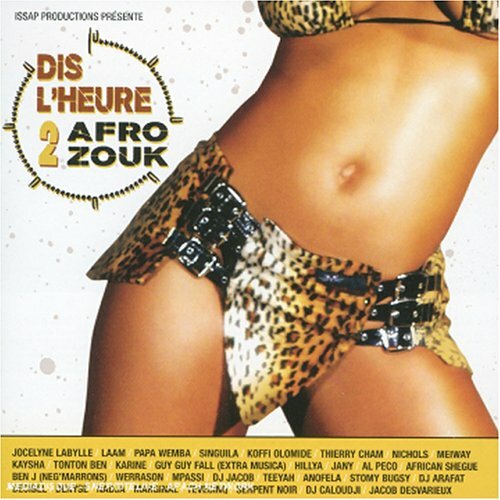 Dis L'Heure 2 Afro Zouk/Vol.1 - Compilation - CD