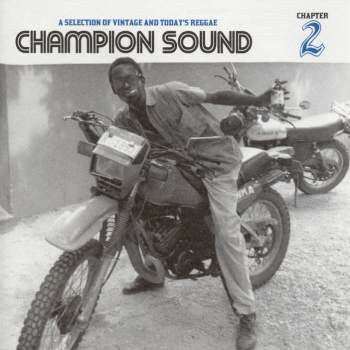 Collectif - Champion Sound Chapter 2 (A Selection Of Vintage And Today's Reggae) - Collectif - CD