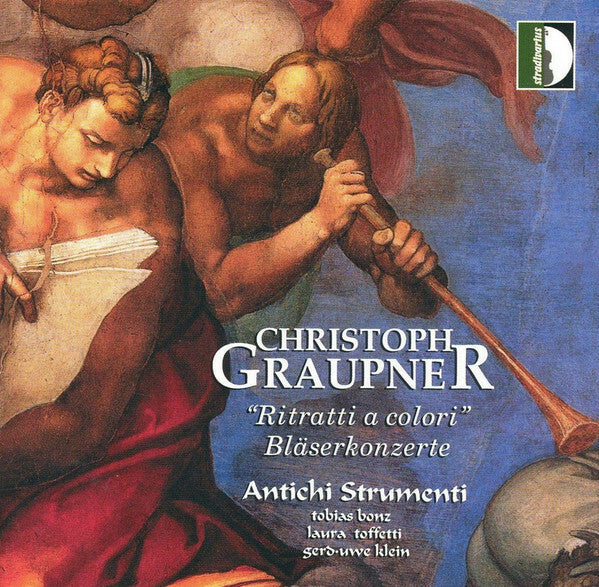Christopher Graupner* ? Antichi Strumenti, Tobias Bonz, Laura Toffetti, Gerd-Uwe Klein - Ritratti A Colori - Bläserkonzerte - Christopher Graupner ? Antichi Strumenti, Tobias Bonz, Laura Toffetti, Gerd-Uwe Klein - CD