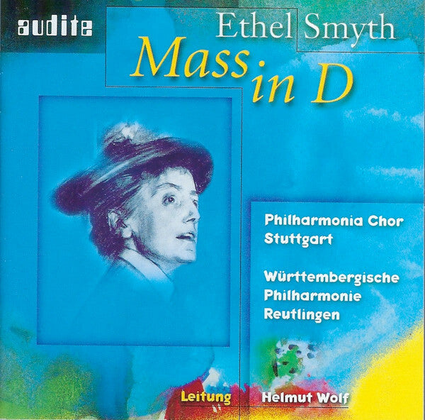 Ethel Smyth, Philharmonia Chor Stuttgart, Württembergische Philharmonie Reutlingen, Helmut Wolf (2) - Mass In D - Ethel Smyth, Philharmonia Chor Stuttgart, Württembergische Philharmonie Reutlingen, Helmut Wolf (2) - CD