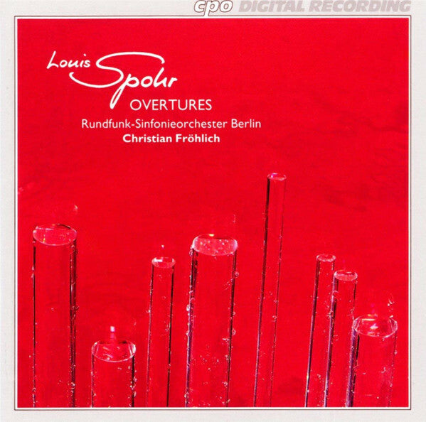 Louis Spohr - Ulf Hoelscher, Rundfunk-Sinfonieorchester Berlin, Christian Fröhlich (3) - Overtures - Louis Spohr - CD