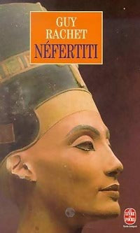 Néfertiti - Guy Rachet - Livre