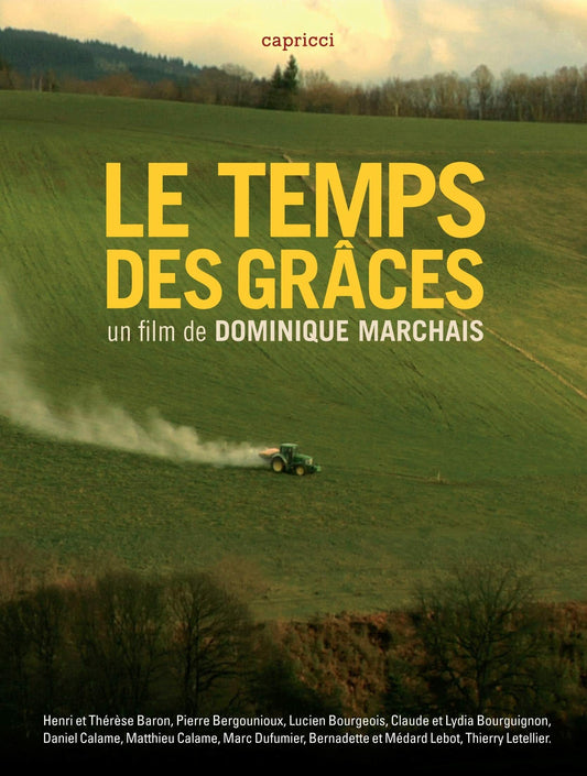 Le Temps des grâces - Dominique Marchais - DVD