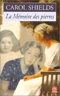 La mémoire des pierres - Carol Shields - Livre