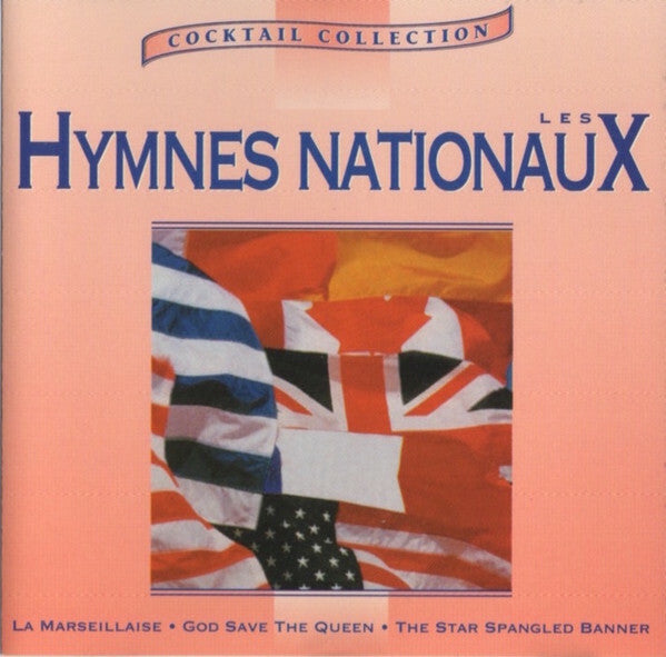 Musique Des Gardiens De La Paix De Paris* Direction Désiré Dondeyne - Les Hymnes Nationaux - Musique Des Gardiens De La Paix De Paris Direction Désiré Dondeyne - CD