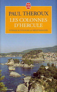 Les colonnes d'Hercule - Paul Theroux - Livre