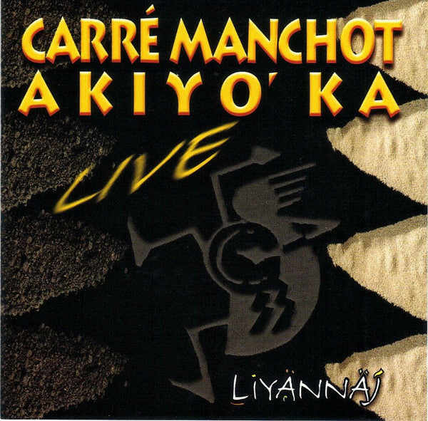 Carré Manchot, Akiyo' Ka*, Liyännäj* - Live - Carré Manchot, Akiyo' Ka, Liyännäj - CD