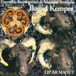 Bagad Kemper - Lip Ar Maout - Bagad Kemper - CD