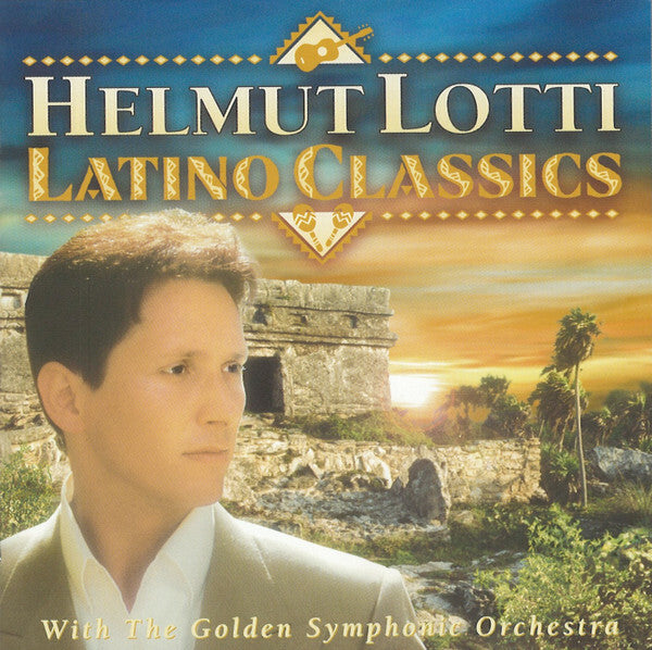 Helmut Lotti With The Golden Symphonic Orchestra* - Latino Classics - Helmut Lotti With The Golden Symphonic Orchestra - CD