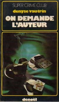 On demande l'auteur - Denyse Vautrin - Livre