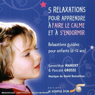 5 Relax pour Apprendre Le Calme CD - Geneviève Manent - CD