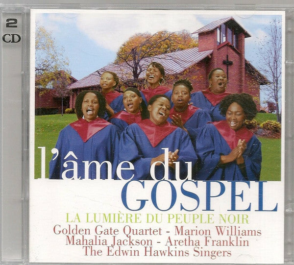 Collectif - L'Ame Du Gospel - La Lumière Du Peuple Noir - Collectif - CD