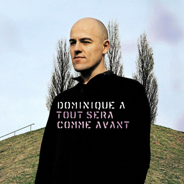 Dominique A* - Tout Sera Comme Avant - Dominique A - CD