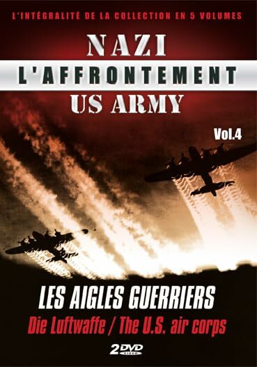 L'Affrontement Nazi - Us army Vol. 4 : Les aigles guerriers - Inconnu - DVD