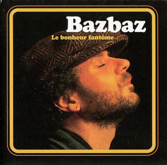 Bazbaz - Le Bonheur Fantôme - Bazbaz - CD