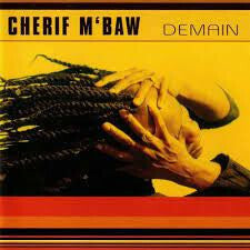 Cherif M'Baw - Demain - Cherif M'Baw - CD