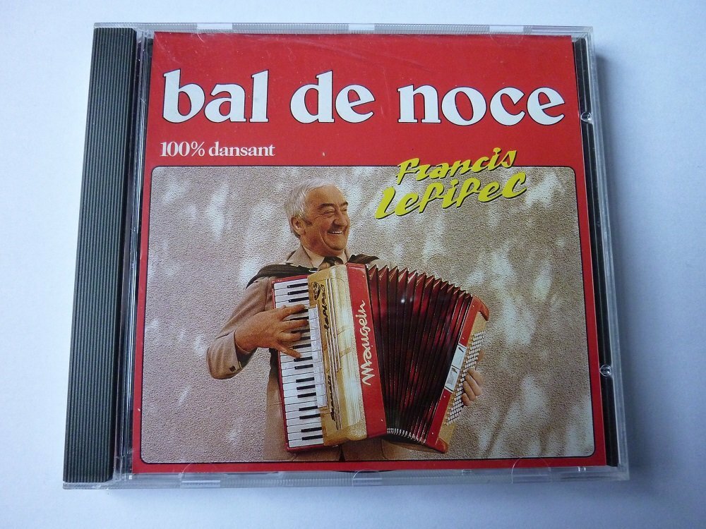 Bal De Noce - Lepipec, Francis - CD