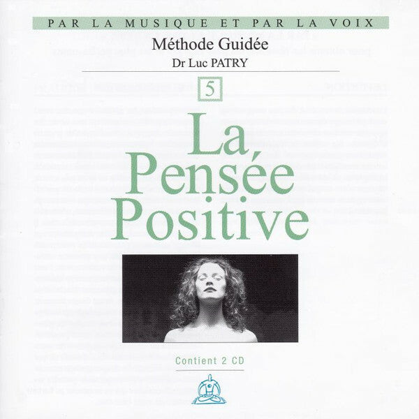 Dr Luc Patry* / Marc Durst - La Pensée Positive - Dr Luc Patry, Marc Durst - CD