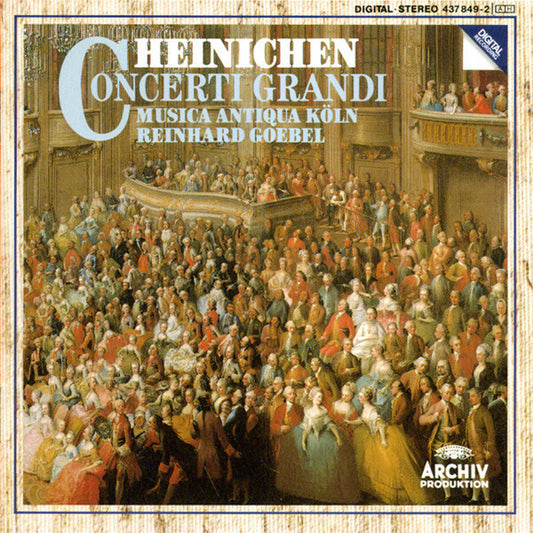 Johann David Heinichen - Musica Antiqua Köln, Reinhard Goebel - Concerti Grandi - Johann David Heinichen - CD