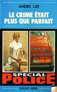 Le crime était plus que parfait - André Lay - Livre