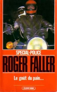 Le goût du pain... - Roger Faller - Livre
