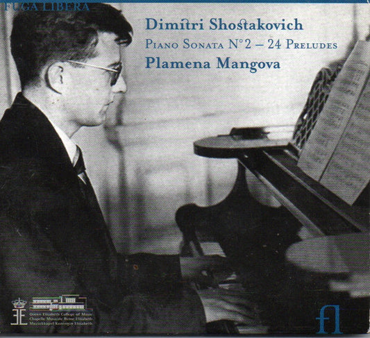 Dimítri Shostakovich*, Plamena Mangova - Piano Sonata Nº 2 / 24 Preludes  - Dimítri Shostakovich, Plamena Mangova - CD