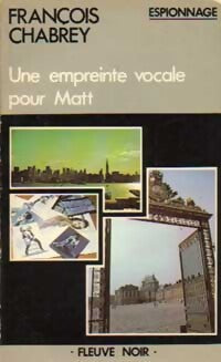 Une empreinte vocale pour Matt - François Chabrey - Livre