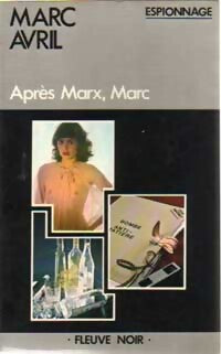 Après Marx, Marc - Marc Avril - Livre