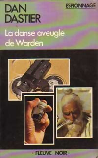 La danse aveugle de Warden - Dan Dastier - Livre