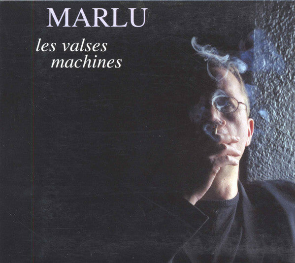 Marlu* - Les Valses Machines - Marlu - CD