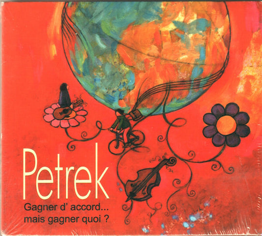 Petrek (2) - Gagner D'accord... Mais Gagner Quoi ? - Petrek (2) - CD