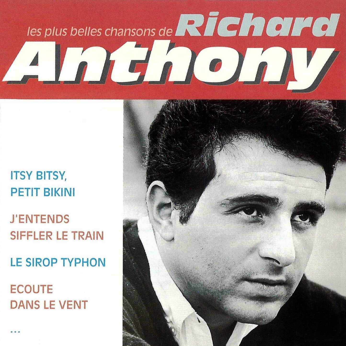 Les Plus belles chansons de Richard Anthony - Anthony, Richard - CD