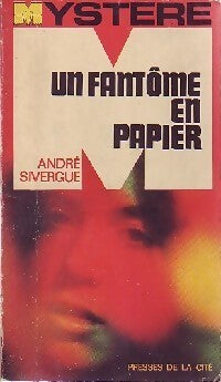 Un fantôme en papier - André Sivergue - Livre