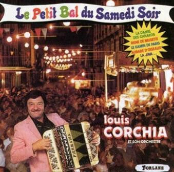 Louis Corchia Et Son Orchestre - Le Petit Bal Du Samedi Soir - Louis Corchia Et Son Orchestre - CD