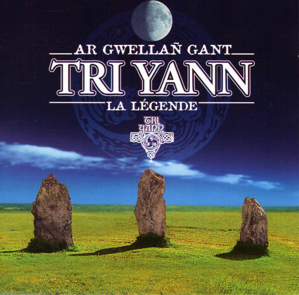 Tri Yann - Ar Gwellan Gañt - La Légende (Le Meilleur De Tri Yann) - Tri Yann - CD