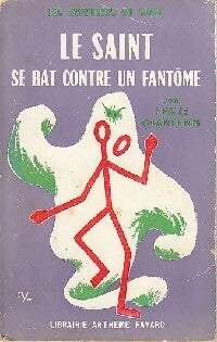 Le Saint se bat contre un fantôme - Leslie Charteris - Livre