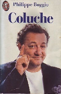 Coluche - Philippe Boggio - Livre