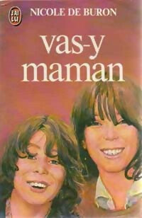 Vas-y maman - Nicole De Buron - Livre