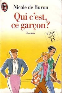 Qui c'est, ce garçon ? - Nicole De Buron - Livre
