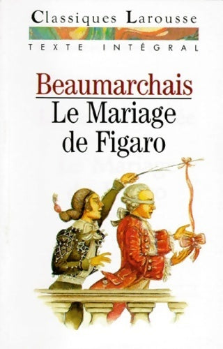 Le mariage de Figaro - Beaumarchais, Pierre-Augustin Beaumarchais - Livre